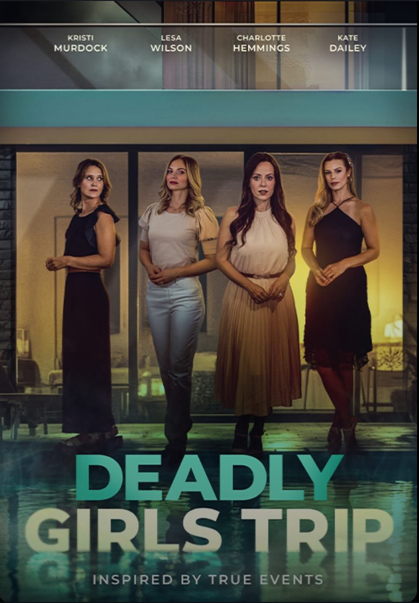 	Deadly Girls Trip	